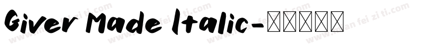 Giver Made Italic字体转换
